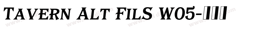Tavern Alt FilS W05字体转换 Tavern Alt FilS W05字体转换
